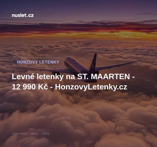 Honzovy letenky: St. Maarten 12 990 Kč – červen 2026