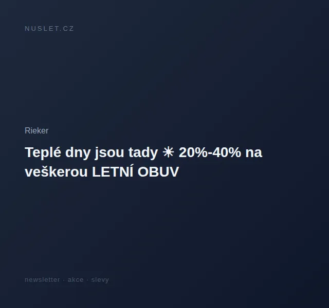 Rieker: 20–40% na letní obuv – červen 2026 | Nuslet.cz