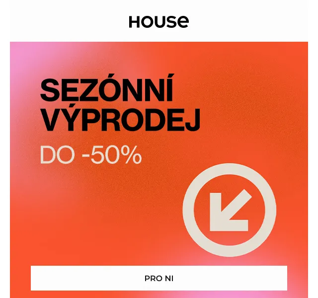 HOUSE: Sezónní výprodej se slevami až -50 % – červen 2026 | Nuslet.cz