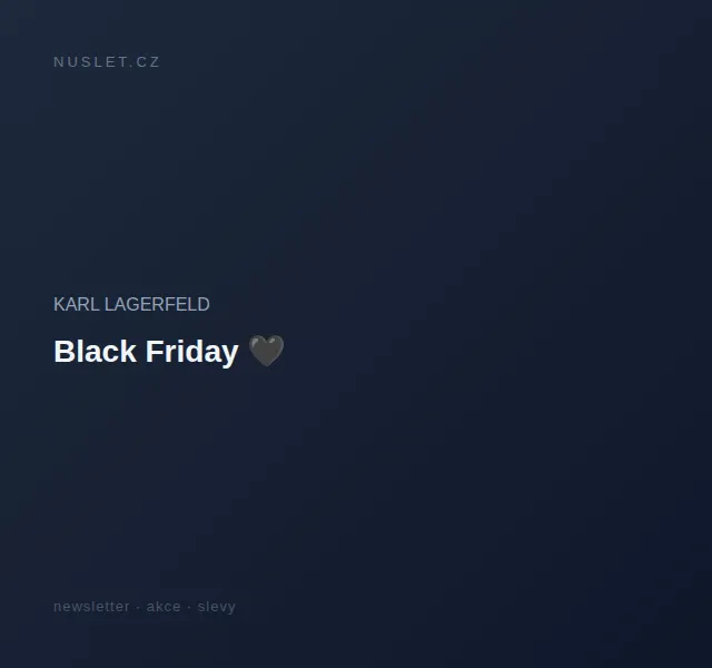 KARL LAGERFELD: Black Friday slevy až 50 % – červen 2026 | Nuslet.cz