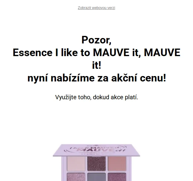 Notino: Essence MAUVE it paletka 79 Kč – červen 2026 | Nuslet.cz