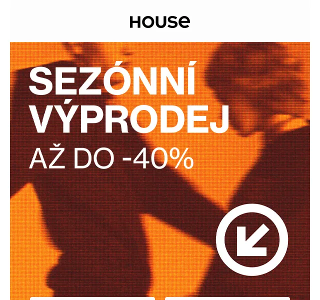 HOUSE: sezónní výprodej až -40% – červen 2026 | Nuslet.cz