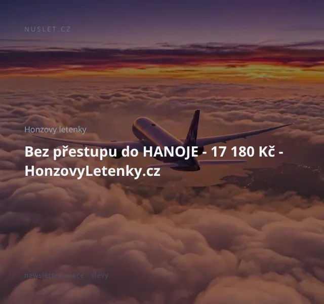 Honzovy letenky: Letenka do Hanoje bez přestupu – 17 180 Kč | Nuslet.cz