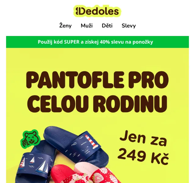 Dedoles: Pantofle do 250 Kč + 40% sleva kód SUPER