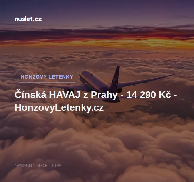 Honzovy letenky: Čínská Havaj z Prahy 14 290 Kč – květen 2026