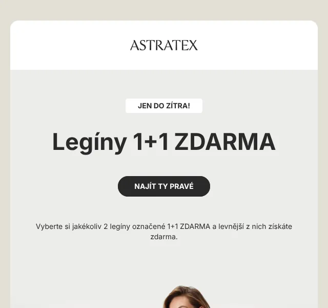 Astratex: Legíny 1+1 ZDARMA + -25 % – květen 2026