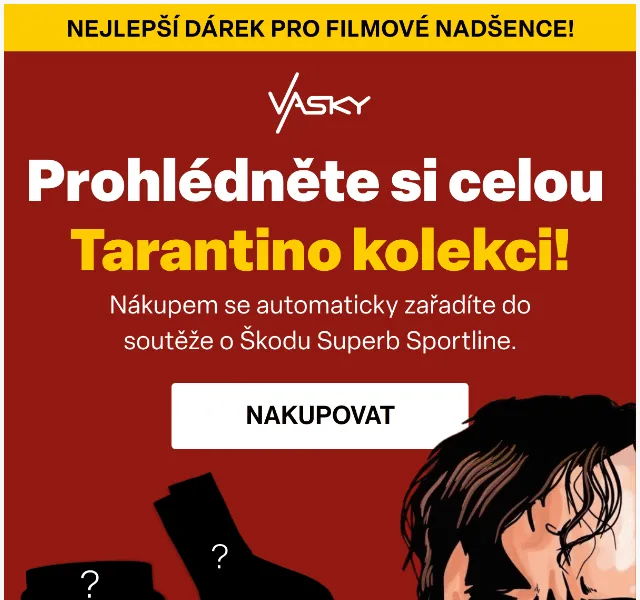 Vasky: Tarantino limitovaná kolekce – červenec 2026 | Nuslet.cz
