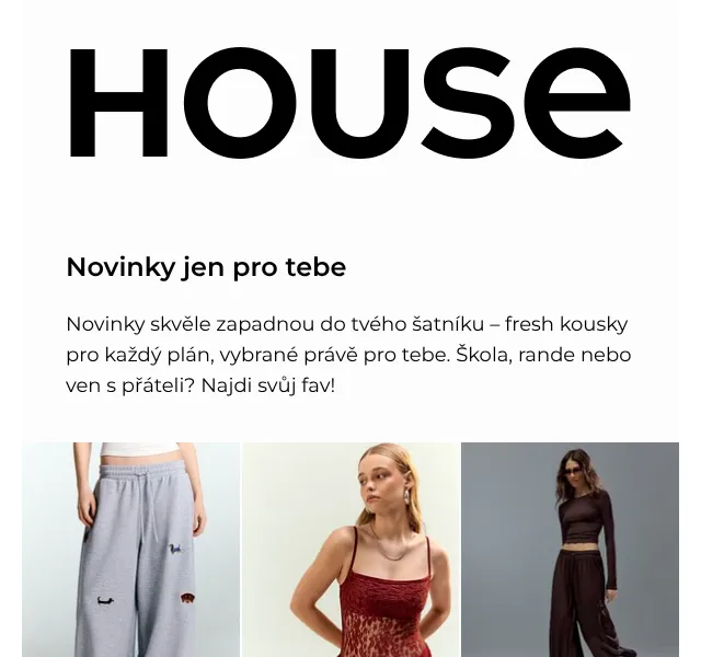 HOUSE: Nové kousky do tvého šatníku – Srpen 2026 | Nuslet.cz