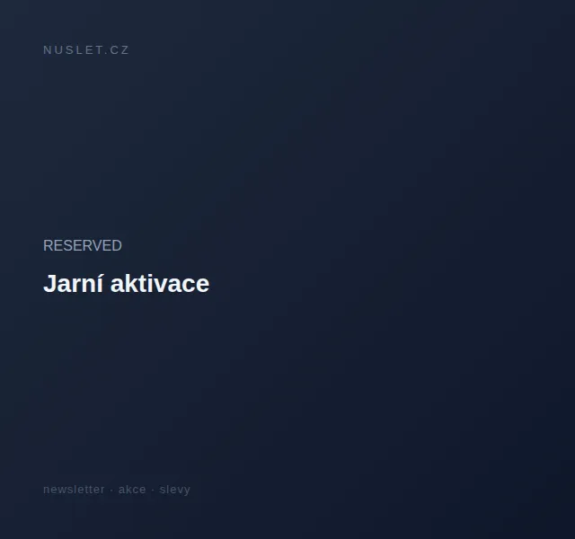 Reserved: Jarní aktivace – červen 2026 | Nuslet.cz