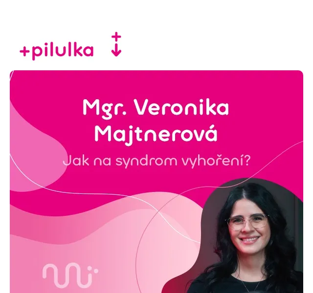 Pilulka.cz: Jak na syndrom vyhoření – podcast – červenec 2026 | Nuslet.cz