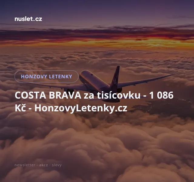 Honzovy letenky: Costa Brava za 1 086 Kč – červen 2026
