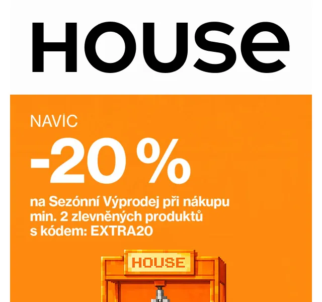 HOUSE: -20 % na Sezónní Výprodej – Květen 2026 | Nuslet.cz