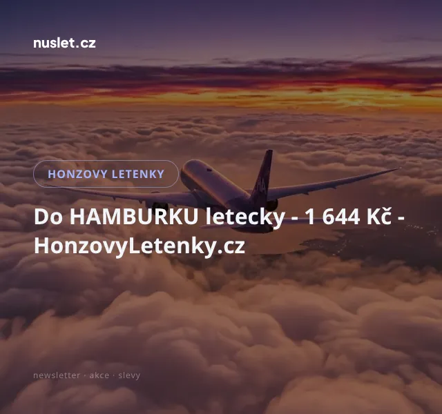 Honzovy letenky: Do Hamburku od 1 644 Kč – srpen 2026
