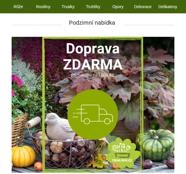 Truhlíkov.cz: Doprava ZDARMA nad 500 Kč a podzimní výsadba – červenec 2026 | Nuslet.cz
