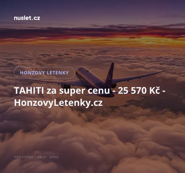 Honzovy letenky: Tahiti 25 570 Kč – září 2026