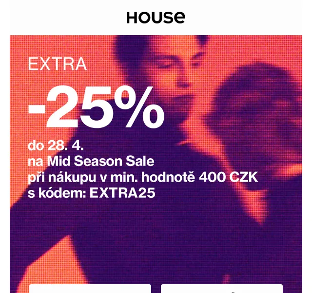 HOUSE: Navíc -25 % na vybrané produkty – červen 2026 | Nuslet.cz