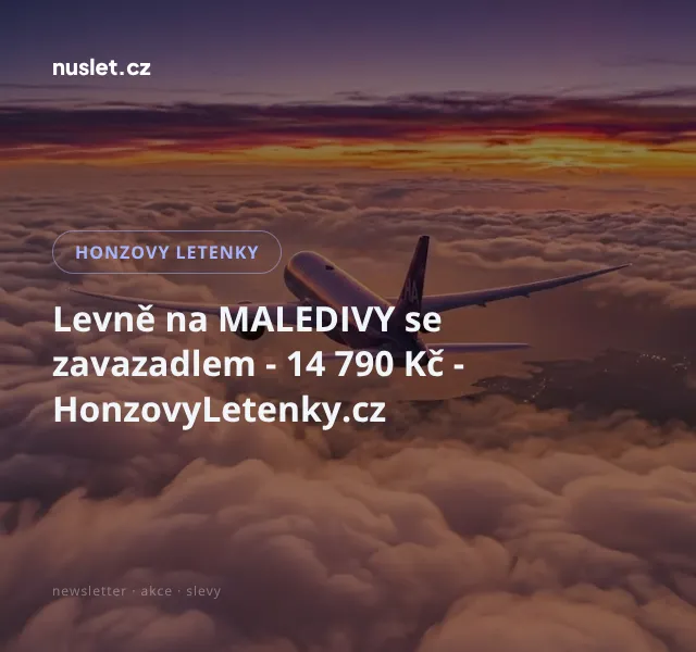 Honzovy letenky: Levně na Maledivy se zavazadlem
