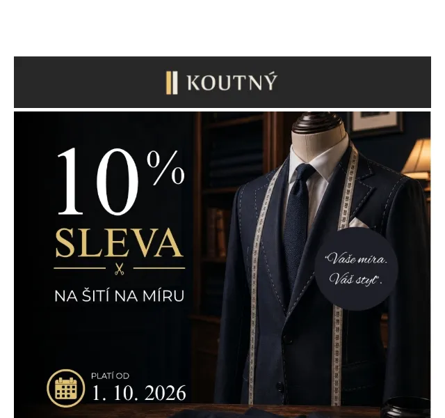 Koutný: Šití na míru –10 % sleva v říjnu 2026