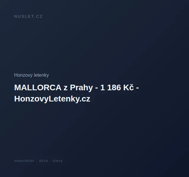 Honzovy letenky: Mallorca z Prahy za 1 186 Kč – červen 2026 | Nuslet.cz