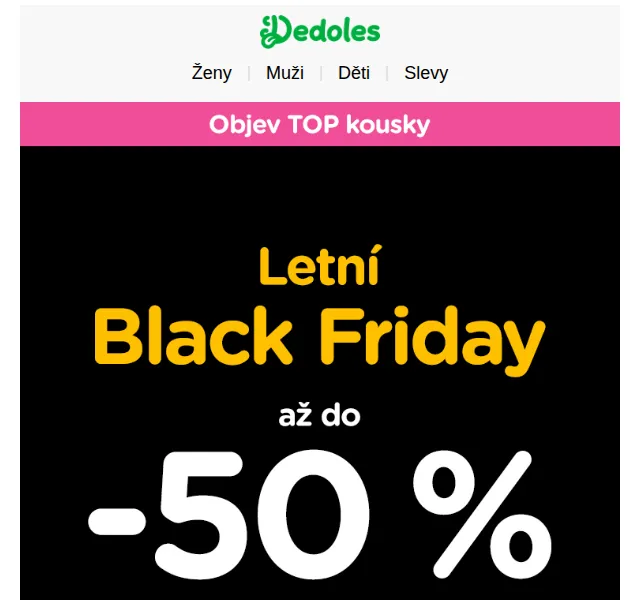 Dedoles: Letní Black Friday SE SLEVOU AŽ –50 % + 25 % kód – červenec 2024 | Nuslet.cz