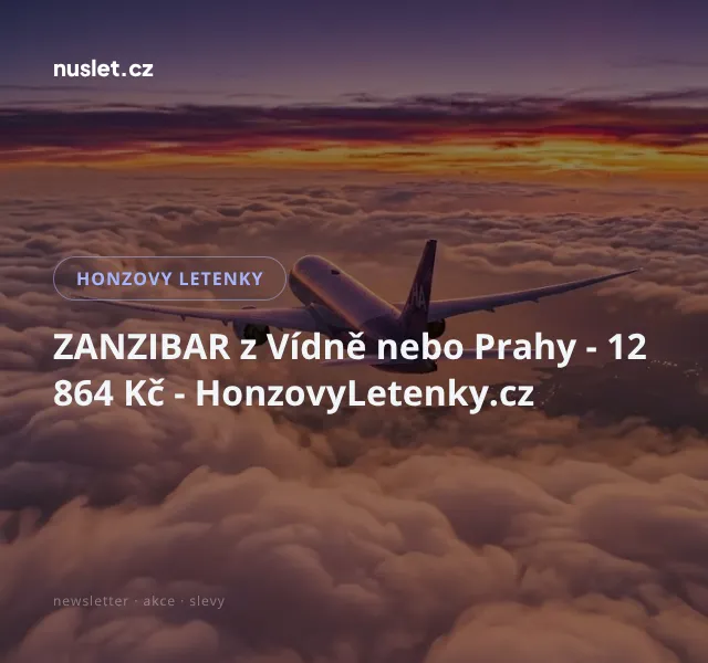 Honzovy letenky: Zanzibar z Vídně nebo Prahy – červen 2026