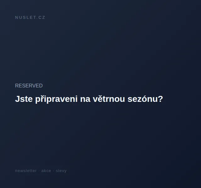 RESERVED: Nová kolekce na větrnou sezónu – červen 2026 | Nuslet.cz