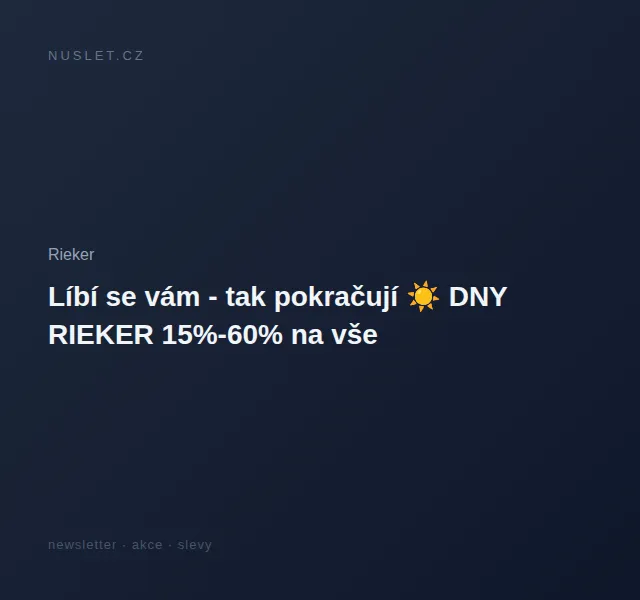 Rieker: Dny Rieker 15–60 % na vše – červen 2026 | Nuslet.cz
