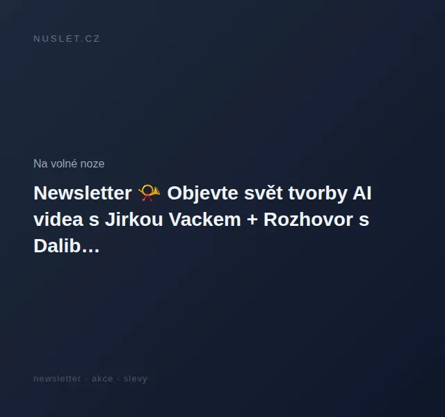 Na volné noze: Svět AI videa s Jirkou Vackem – duben 2026