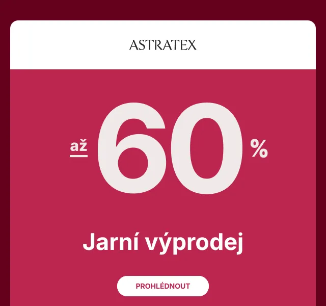 Astratex.cz: Slevy až 60 % – jarní výprodej | Nuslet.cz