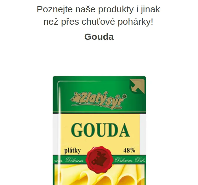 Váš HRUŠKA tým: Gouda sýr – červen 2026 | Nuslet.cz
