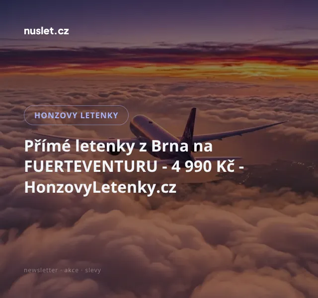 Honzovy letenky: Letenky z Brna na Fuerteventuru 4 990 Kč