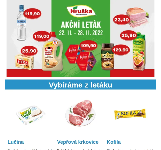 Váš HRUŠKA tým: Leták 22. 11. - 28. 11. 2022 – Lučina, Kofila, vepřová krkovice! | Nuslet.cz