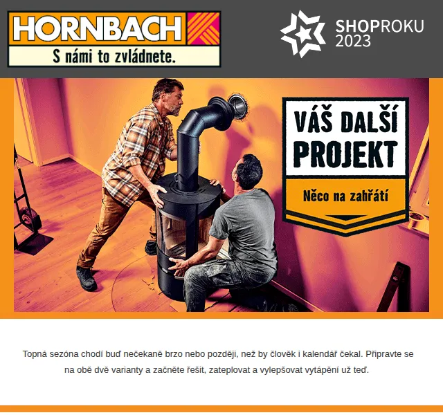 HORNBACH: topení a krby na zimu – červenec 2026 | Nuslet.cz