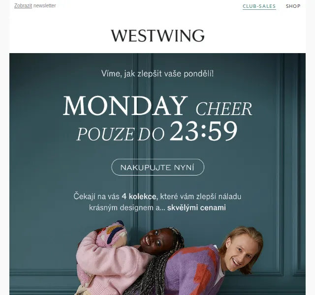 Westwing: MONDAY CHEER! Akce pouze do 23:59 – červenec 2026 | Nuslet.cz