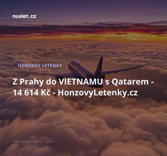 Honzovy letenky: Praha–Vietnam s Qatarem 14 614 Kč | Červenec 2026