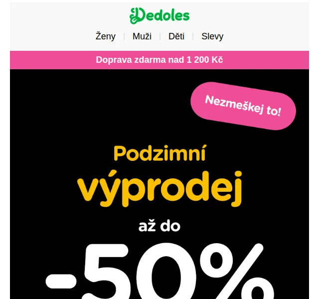 Dedoles.cz: MEGA podzimní výprodej se slevou až 50 % + 25 % navíc – červenec 2026 | Nuslet.cz