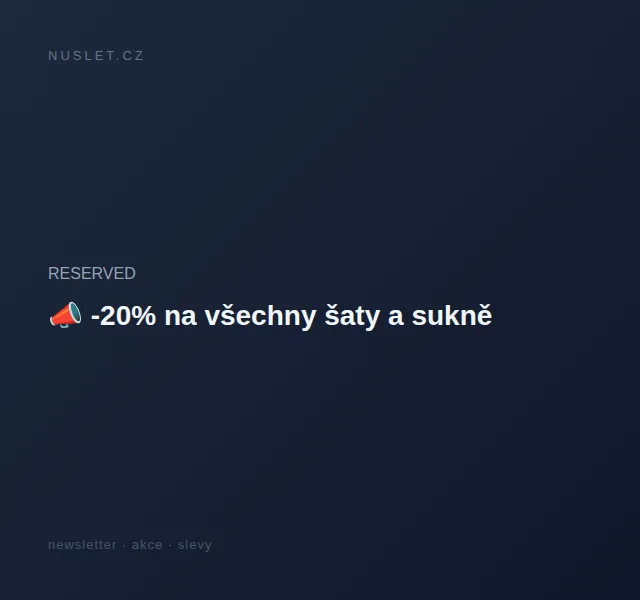 RESERVED: -20% na šaty a sukně – červen 2026 | Nuslet.cz