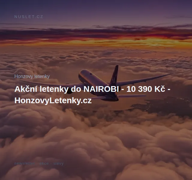 Honzovy letenky: letenky do Nairobi 10 390 Kč – září 2026