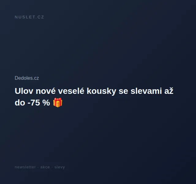 Dedoles.cz: Vánoční výprodej se slevami až -75 % – červen 2026 | Nuslet.cz