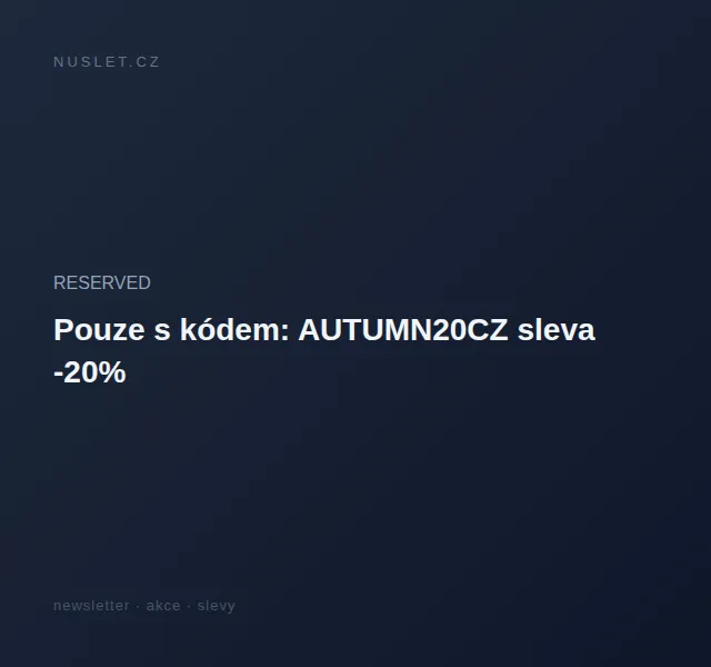 RESERVED: sleva -20 % na vybrané kategorie – červen 2026 | Nuslet.cz