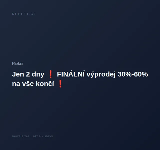 Rieker: Finální výprodej 30-60% – červen 2026 | Nuslet.cz