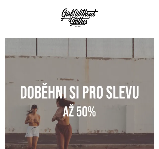 Girls Without Clothes: Druhá vlna slev až 50 % – červenec 2026 | Nuslet.cz