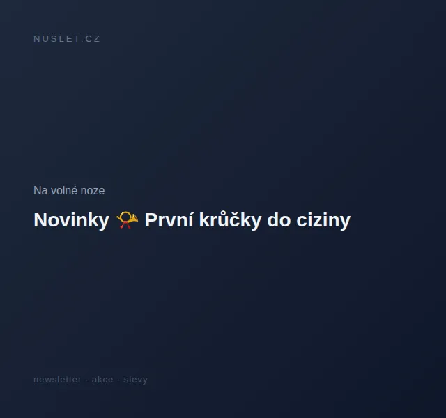 Na volné noze: První krůčky do ciziny – červen 2026 | Nuslet.cz