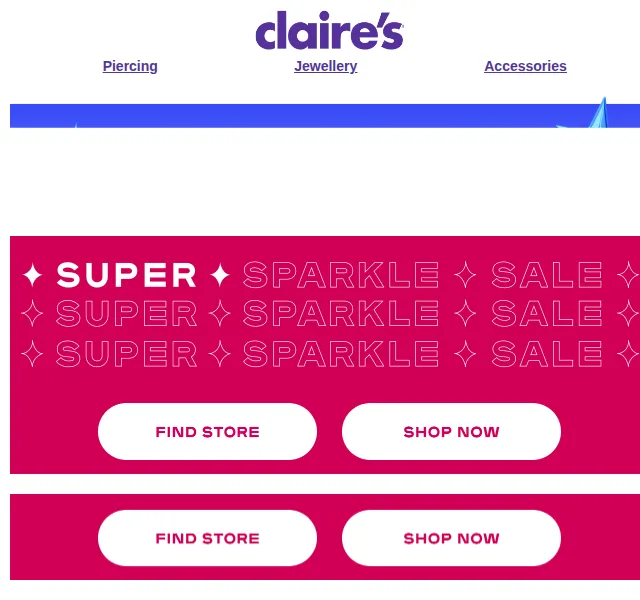 Claire's: Super Sparkle Sale – sleva 10 £/€ při nákupu nad 40 £/€ – červenec 2026 | Nuslet.cz