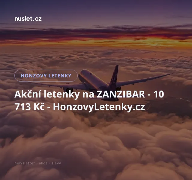 Honzovy letenky: Zanzibar 10 713 Kč – říjen 2026