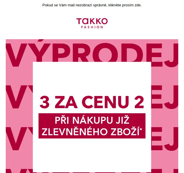 Takko Fashion: 3 za cenu 2 při nákupu zlevněného zboží – červenec 2026 | Nuslet.cz