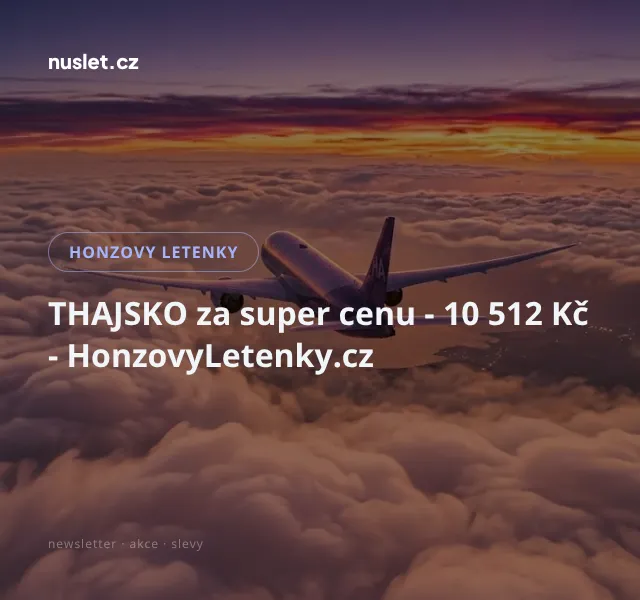 Honzovy letenky: Thajsko 10 512 Kč – září 2026