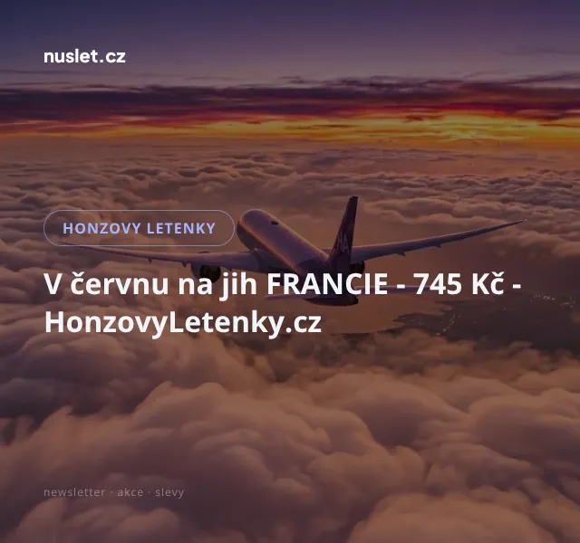 Honzovy letenky: levné letenky do Francie – červen 2026
