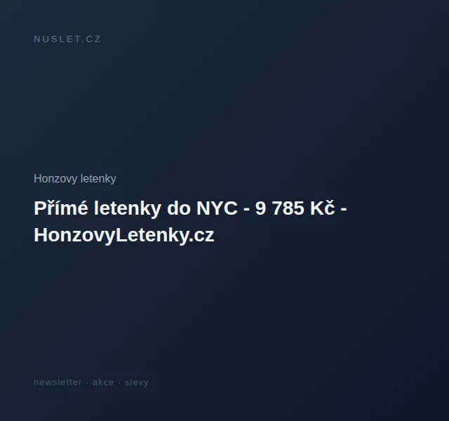Honzovy letenky: přímé letenky do NYC 9 785 Kč – červen 2026 | Nuslet.cz