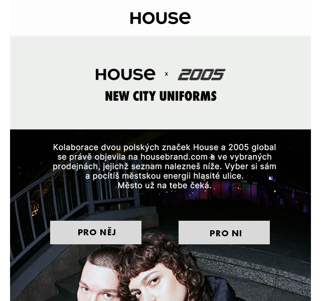 HOUSE: New City Uniforms & 2005 – červenec 2026 | Nuslet.cz